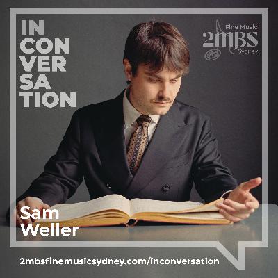 Sam Weller: The infinite possibilities of sound Sam Weller: The infinite possibilities of sound