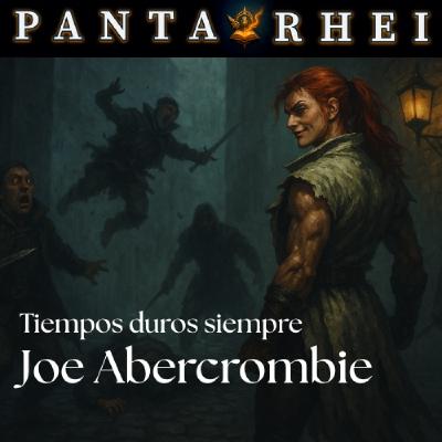 PRAF#24 - Tiempos duros siempre, de Joe Abercrombie