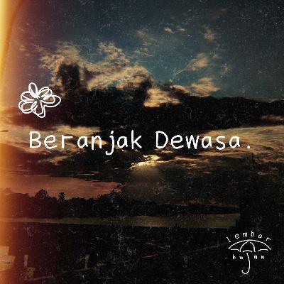 Beranjak Dewasa.