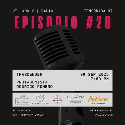 Trascender | Rodrigo Romero | S07E28