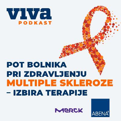VIVA Podkast 006: Pot bolnika pri zdravljenju multiple skleroze – izbira terapije