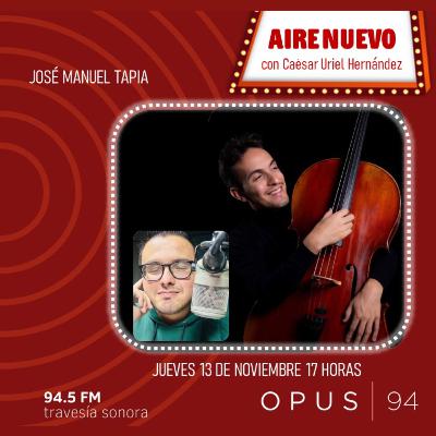 AIRE NUEVO - Ep. 22 - José Manuel Tapia: tejiendo puentes entre versatilidad y compromiso musical