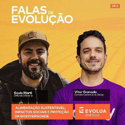 EP 06 | Alimentação sustentável: impactos sociais e proteção da biodiversidade