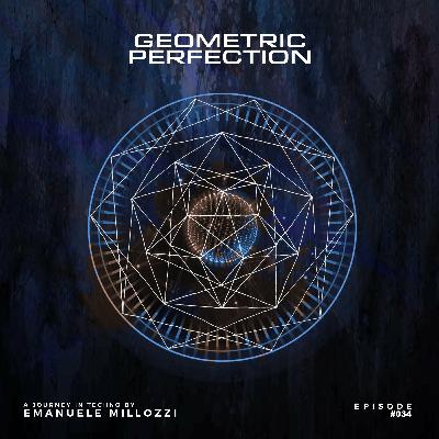 Emanuele Millozzi Presents GEOMETRIC PERFECTION #034