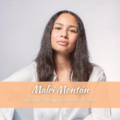 13. Marli Montán - Få tillit till dig själv genom att veta din Human Design, resan tillbaka till kroppen & energihealing 'Innerdance/KAP'