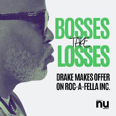 Bosses Take Losses: Drake Makes an Offer on Roc-A-Fella Inc.