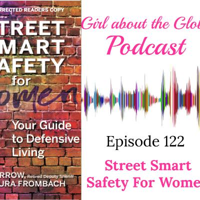 #122: Street Smart Safety For Women