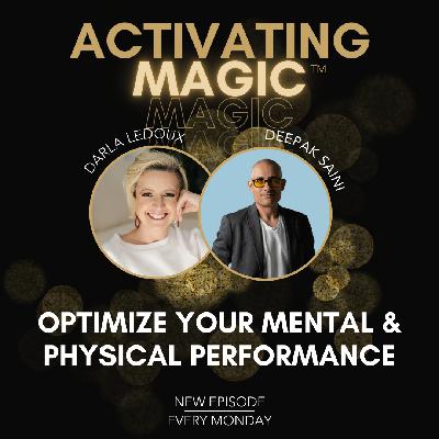 How To Optimize Your Mental & Physical Performance with Deepak Saini