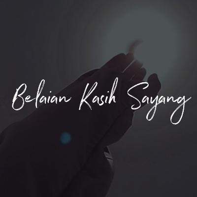 Belaian Kasih Sayang