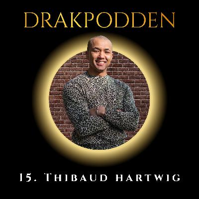 15. Thibaud Hartwig – Supersäljaren om varför inte alla ska bli entreprenörer och hur han blev först att landa en investering i sin Draknästet-säsong.