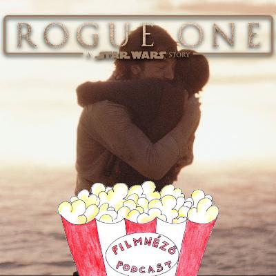 #233 Zsivány Egyes – Egy Star Wars-történet #233 Zsivány Egyes – Egy Star Wars-történet