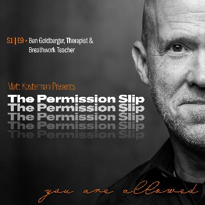 S1 | E9 Ben Goldberger - Breathworking Psychotherapist