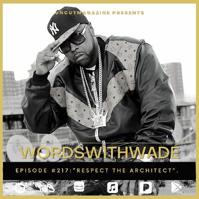 Episode #217 - "Respect The Architect"