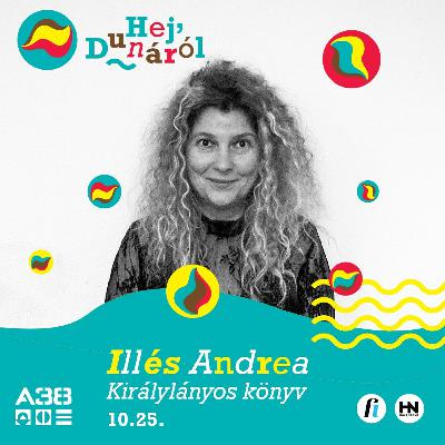 Illés Andrea interjú // Királylányos könyv // Hej, Dunáról