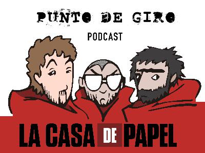 Punto de giro – La casa de papel