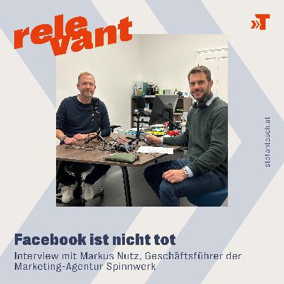Markus Nutz (Spinnwerk): Facebook ist nicht tot
