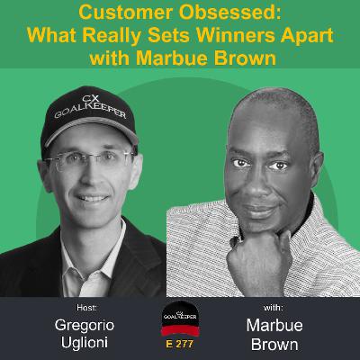 Customer Obsessed: What Really Sets Winners Apart with Marbue Brown Customer Obsessed: What Really Sets Winners Apart with Marbue Brown
