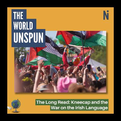 The Long Read: Kneecap and the war on the Irish language