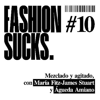#10 – Mezclado y agitado, con María Fitz-James Stuart y Águeda Amiano