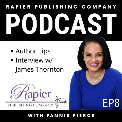[EP8] Interview with Author James Thornton