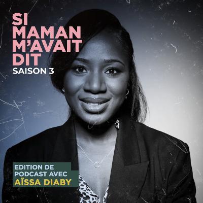 Si Maman M'avait Dit - Aïssa Diaby