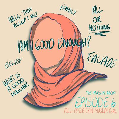 All American Muslim Girl by Nadine Jolie Courtney | Spoiler Alert Ep. 6