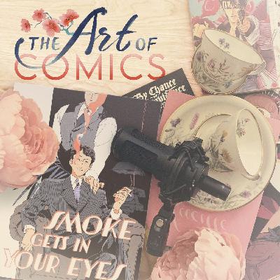 Episode 63 - Smoke Gets In Your Eyes Episode 63 - Smoke Gets In Your Eyes