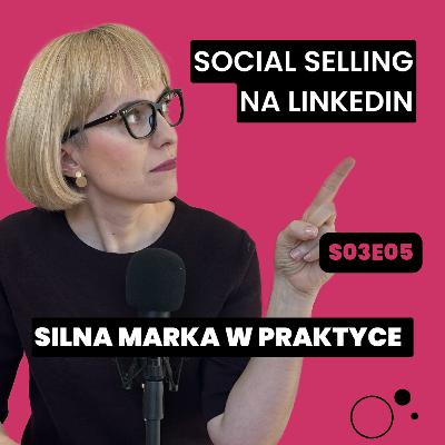 Social selling na Linkedin #SMwP S03E05