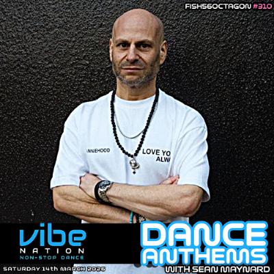 Dance Anthems 310  - [Fish56Octagon Guest Mix] - 14th March 2026