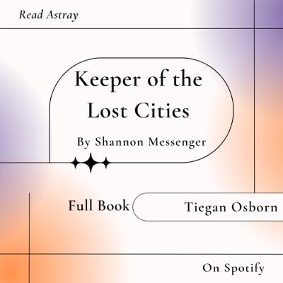 Keeper of the Lost Cities, by Shannon Messenger