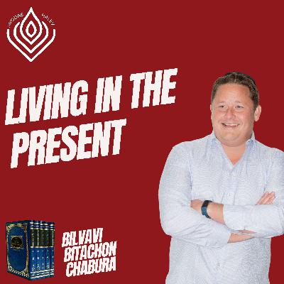 Living in the Present