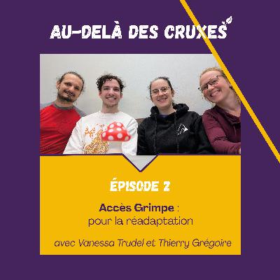 S01EP02-Accès Grimpe : pour la réadaptation