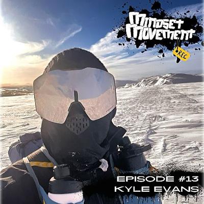 Episode 013 - Kyle Evans Ice Ultra
