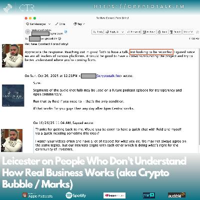 Leicester on People Who Don’t Understand How Real Business Works (aka Crypto Bubble / Marks) [COLORFUL LANGUAGE WARNING]