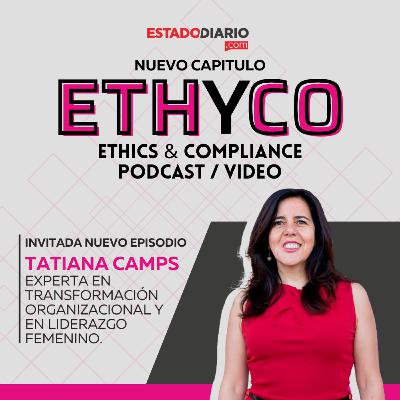 Liderar desde lo femenino y compliance con Tatiana Camps Liderar desde lo femenino y compliance con Tatiana Camps