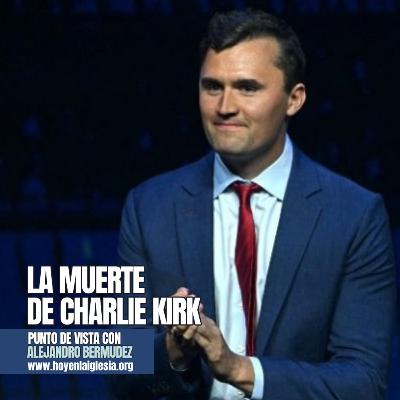 La muerte de Charlie Kirk