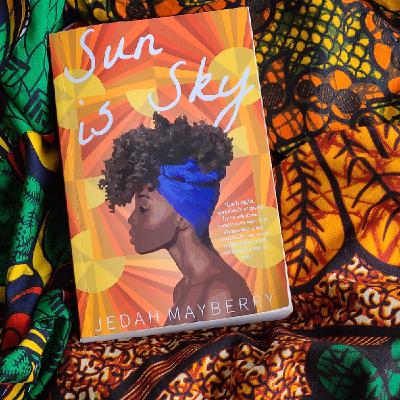 Episode 19 - Sun Is Sky by Jedah Mayberry