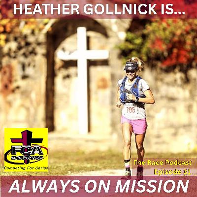 Heather Gollnick is Always On Mission Heather Gollnick is Always On Mission