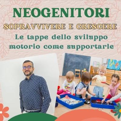 Ep. 17 Le tappe dello sviluppo motorio cosa aspettarsi e come supportarle