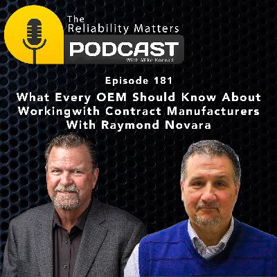 What Every OEM Should Know About Working with Contract Manufacturers - With Raymond Novara What Every OEM Should Know About Working with Contract Manufacturers - With Raymond Novara