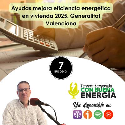 Ayudas mejora Eficiencia Energética en viviendas 2025. Generalitat Valenciana Ayudas mejora Eficiencia Energética en viviendas 2025. Generalitat Valenciana