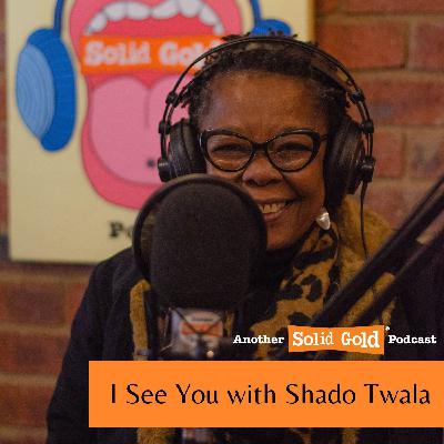 I See You with Shado Twala