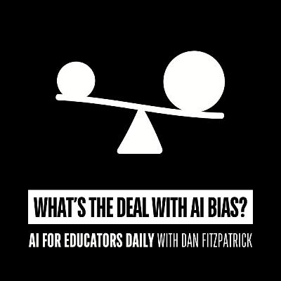 What's the deal with AI bias? What's the deal with AI bias?