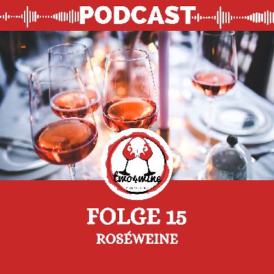 Folge 15 - Roséweine