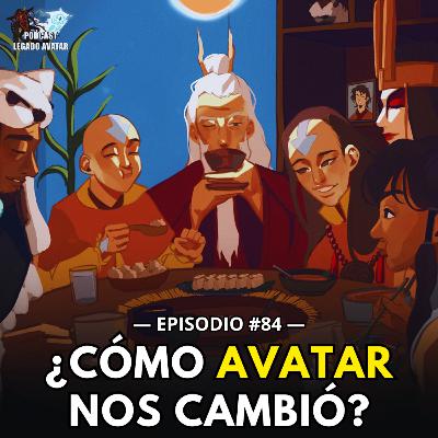 Ep84: Reflexionando cómo Avatar nos cambió