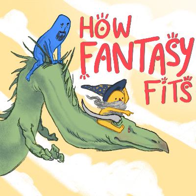 How Fantasy Fits