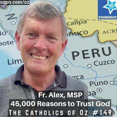 Fr. Alex, MSP: 45,000 Reasons to Trust God Fr. Alex, MSP: 45,000 Reasons to Trust God