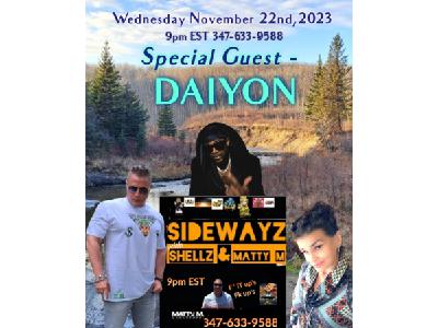 Sidewayz with Shellz and Matty M. With special guest DAYION and FkItUpHeadlines Sidewayz with Shellz and Matty M. With special guest DAYION and FkItUpHeadlines