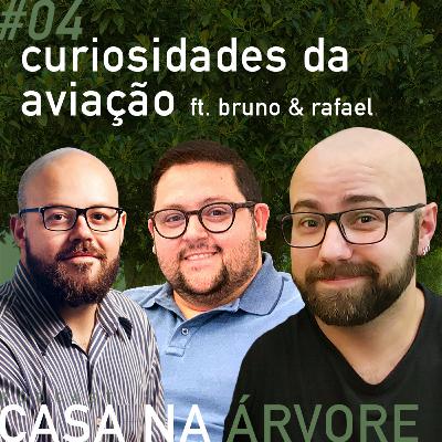 #4 Curiosidades da aviação ft. Bruno Stucchi & Rafael Castro #4 Curiosidades da aviação ft. Bruno Stucchi & Rafael Castro