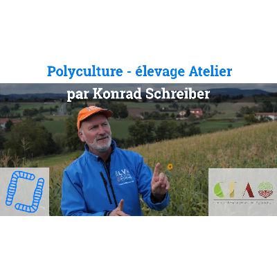 Polyculture - Elevage Atelier, par Konrad Schreiber Polyculture - Elevage Atelier, par Konrad Schreiber